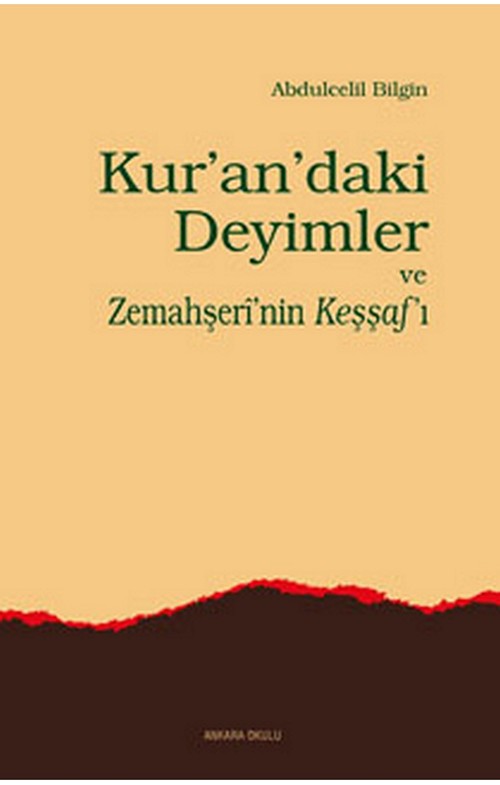 Kur’an’daki Deyimler ve Zemahşerî’nin Keşşaf’ı -108