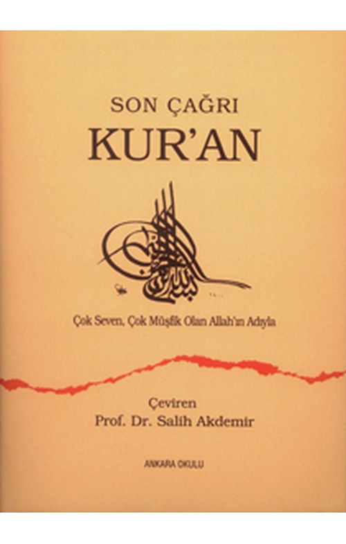 Son Çağrı Kur’an (Metinli, Ciltli) (Baskısı Yok; Basılacak) -75