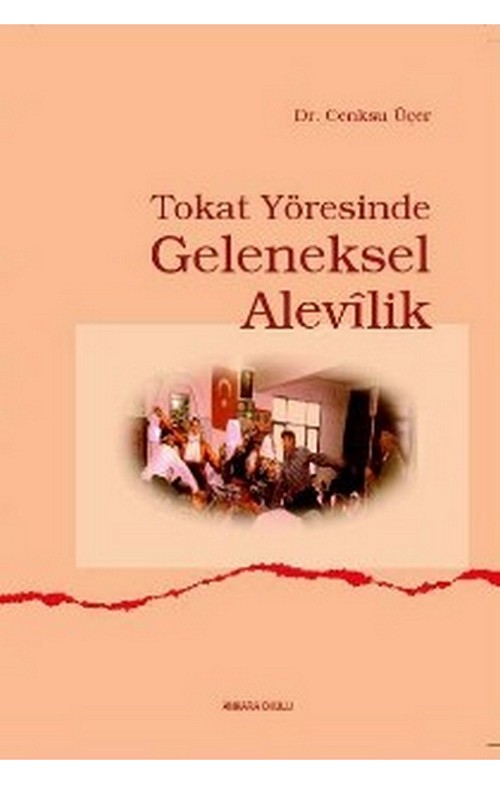 Tokat Yöresinde Geleneksel Alevîlik -91