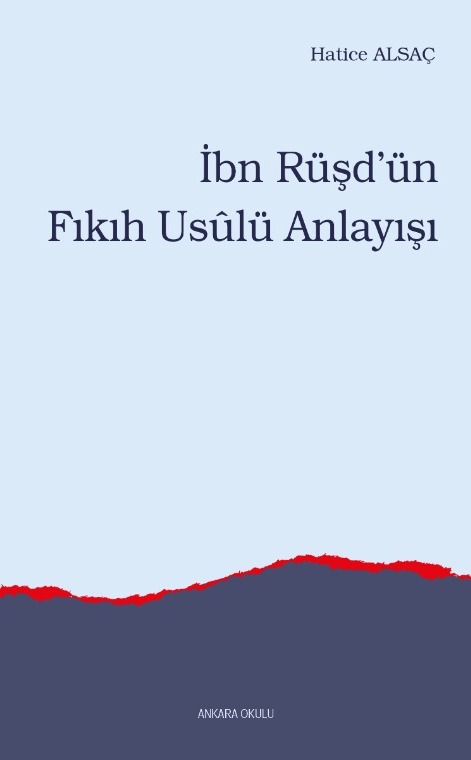 İbn Rüşd’ün Fıkıh Usûlü Anlayışı -465