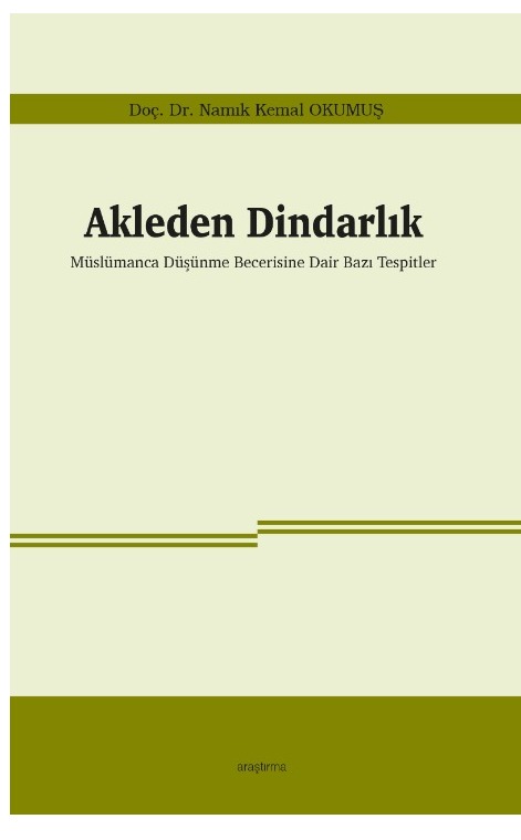Akleden Dindarlık Müslümanca Düşünme Becerisine Dair Bazı Tespitler -241