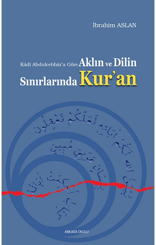 Kadı Abdulcebbar’a Göre Aklın ve Dilin Sınırlarında Kur’an -208