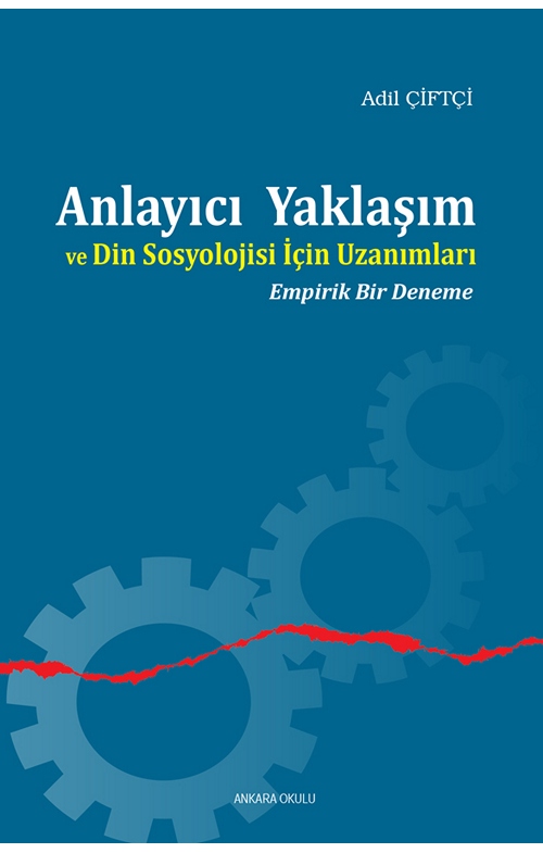 Anlayıcı Yaklaşım ve Din Sosyolojisi İçin Uzanımları -202
