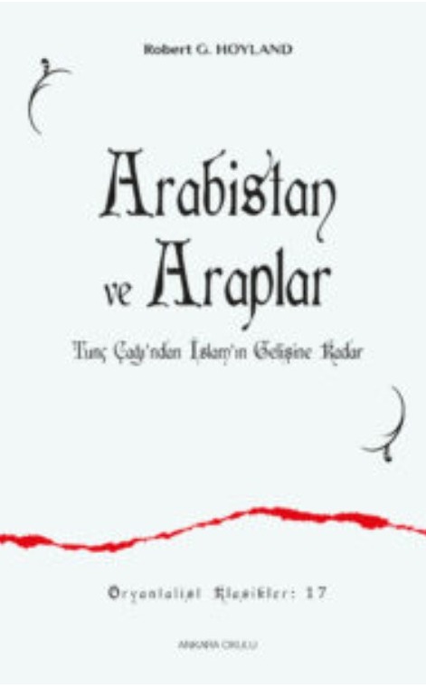 Arabistan ve Araplar -Tunç Çağı’ndan İslam’ın Gelişine Kadar- -405