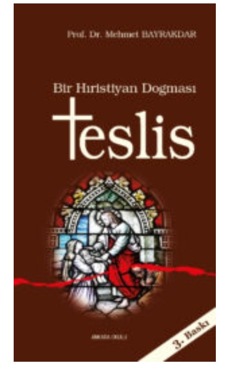 Bir Hıristiyan Dogması Teslis -105