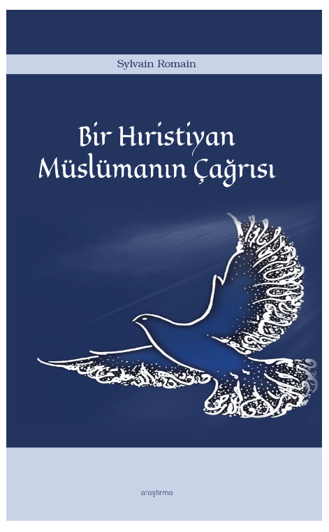 Bir Hıristiyan Müslümanın Çağrısı -251