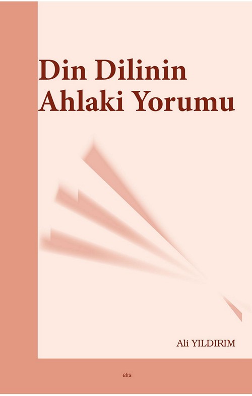 Din Dilinin Ahlaki Yorumu -74