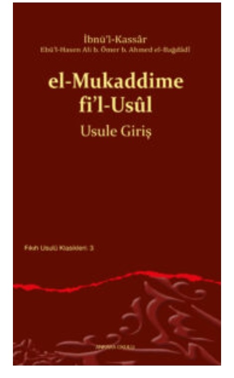 el-Mukaddime fi’l-Usûl -Usule Giriş- -429