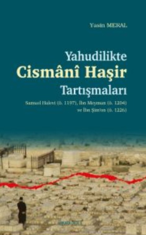 Yahudilikte Cismânî Haşir Tartışmaları -342