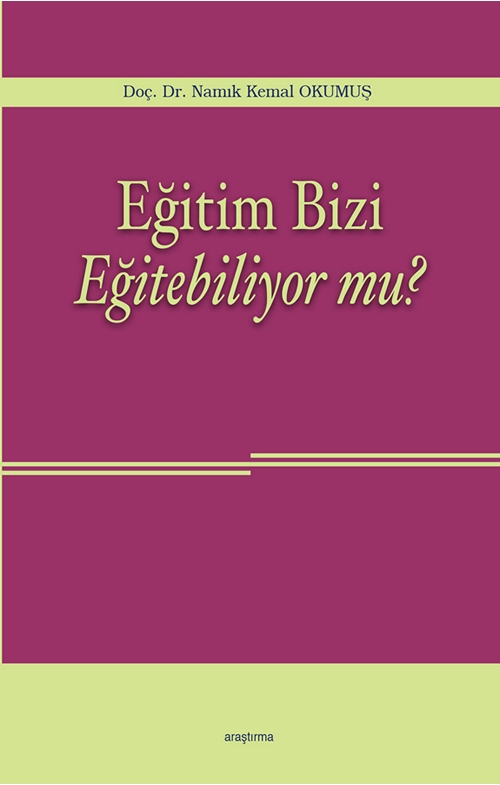 Eğitim Bizi Eğitebiliyor mu?