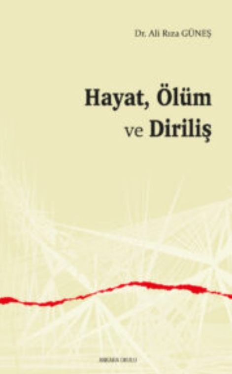 Hayat, Ölüm ve Diriliş -433