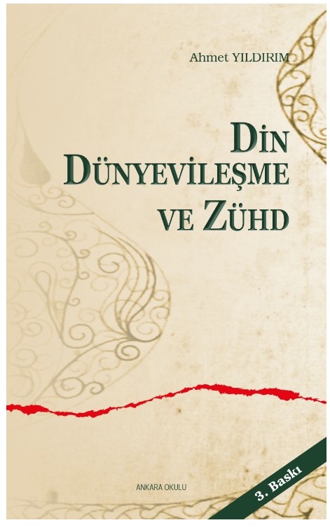 Din, Dünyevileşme ve Zühd -176