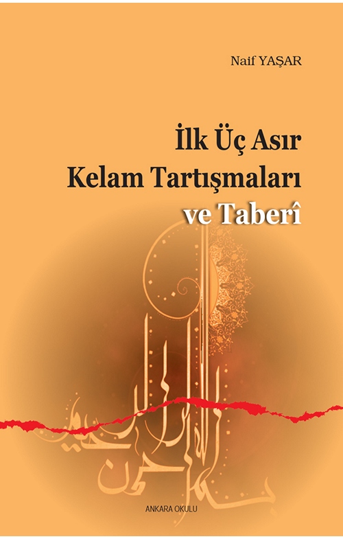 İlk Üç asır Kelam Tartışmaları ve Taberi -221