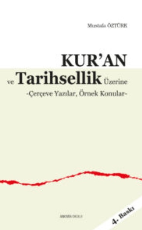 Kur’an ve Tarihsellik  Üzerine