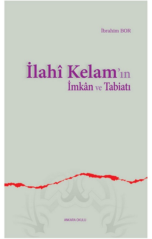 İlahi Kelam’ın İmkan ve Tabiatı -141