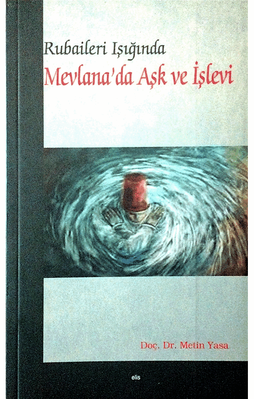 Mevlana’da Aşk ve İşlevi -51