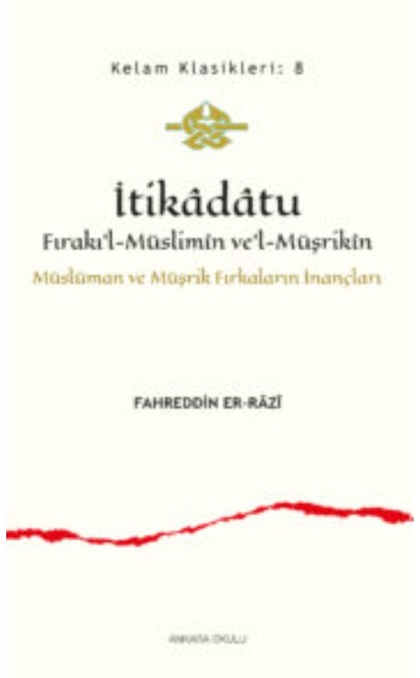 İtikâdâtu Fırakı’l-Müslimîn ve’l-Müşrikîn -422