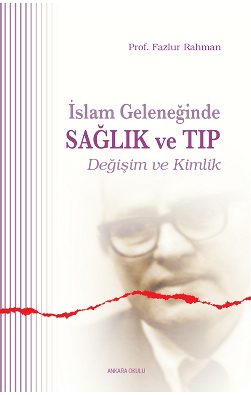 İslam Geleneğinde Sağlık ve Tıp -7