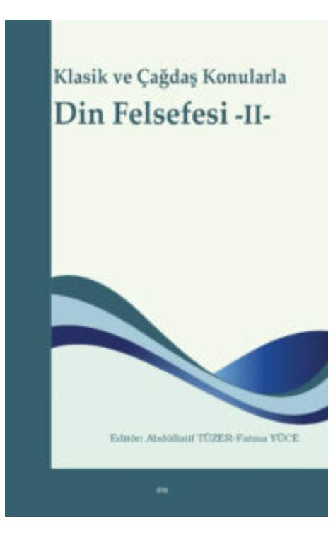 Klasik ve Çağdaş Konularla Din Felsefesi -II- -167