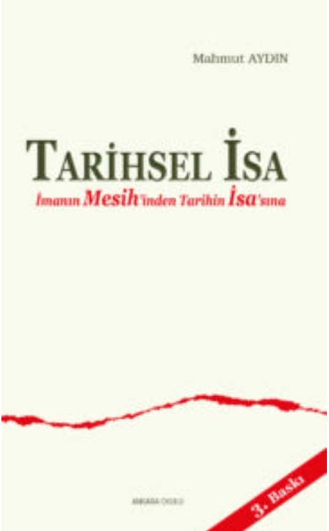 Tarihsel İsa: İmanın Mesih’inden Tarihin İsa’sına -52