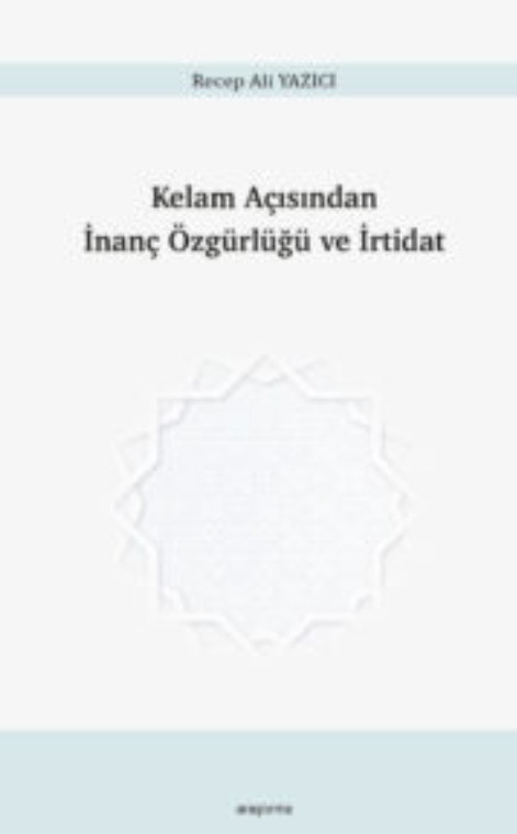 Kelam Açısından İnanç Özgürlüğü ve İrtidat -292